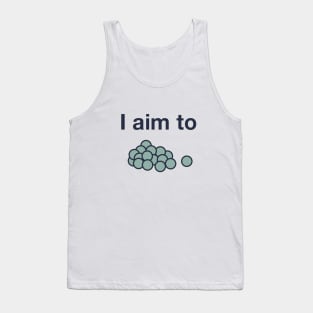 I aim to peas Tank Top